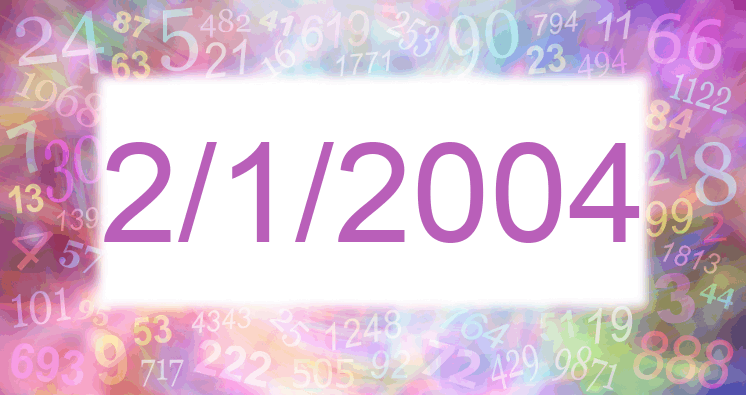 Numerology of date 2/1/2004