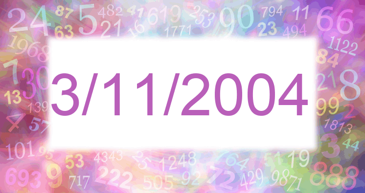 Numerology of date 3/11/2004