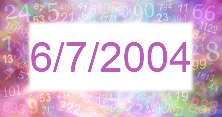 Numerology of date 6/7/2004