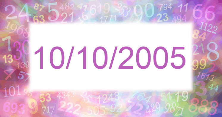 Numerology of date 10/10/2005