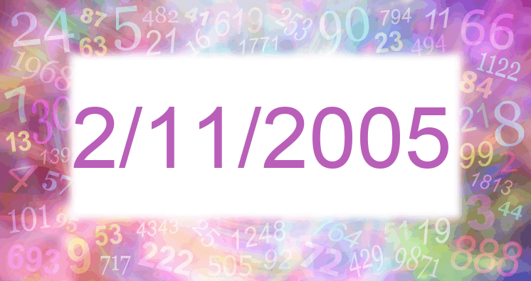 Numerology of date 2/11/2005