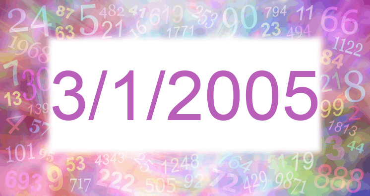 Numerology of date 3/1/2005