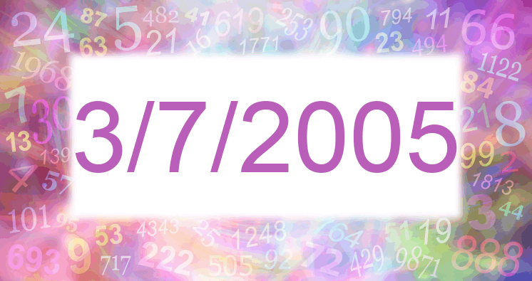 Numerology of date 3/7/2005