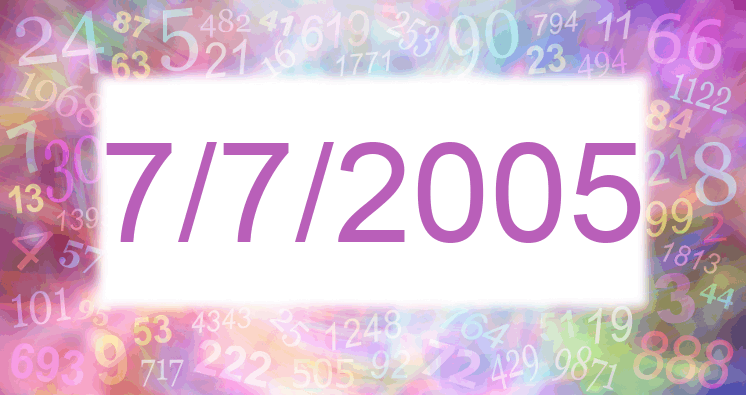Numerology of date 7/7/2005
