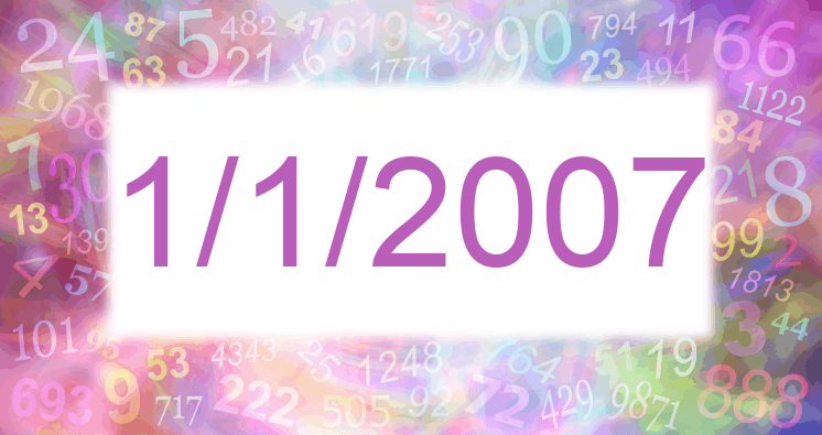 Numerology of date 1/1/2007