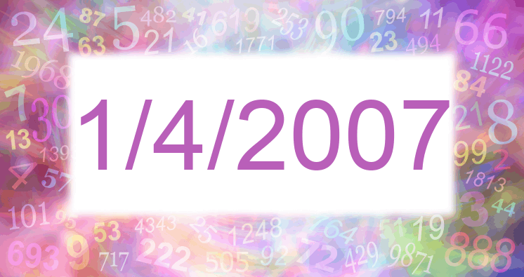 Numerology of date 1/4/2007