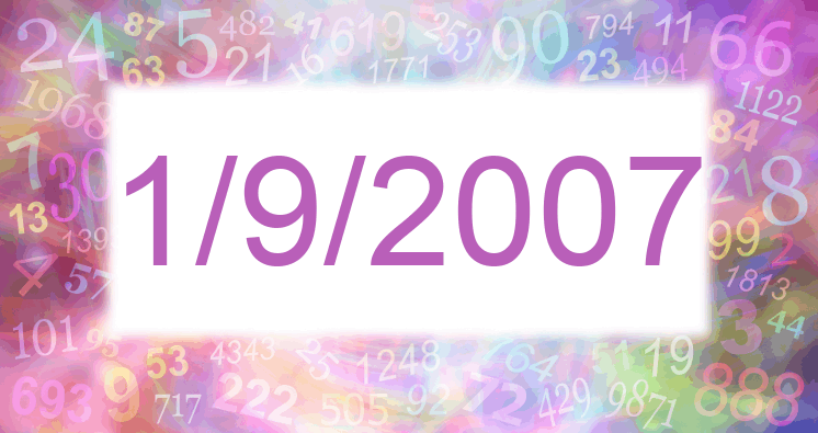 Numerology of date 1/9/2007
