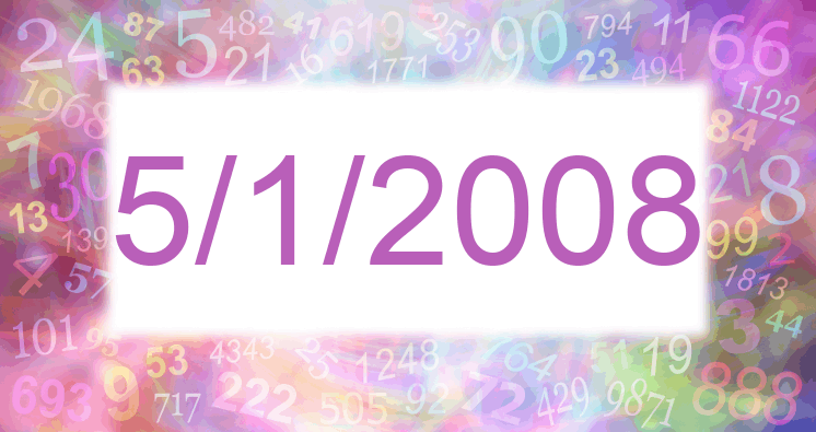 Numerology of date 5/1/2008