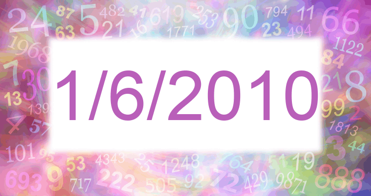 Numerology of date 1/6/2010