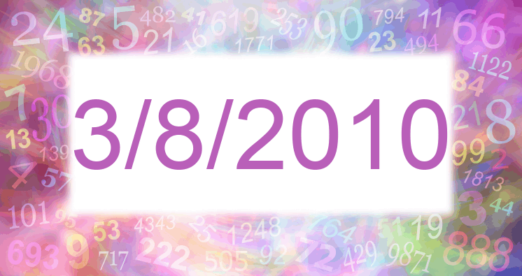 Numerology of date 3/8/2010