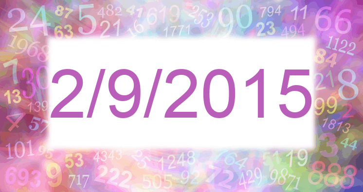 Numerology of date 2/9/2015