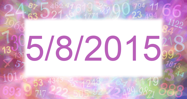 Numerology of date 5/8/2015