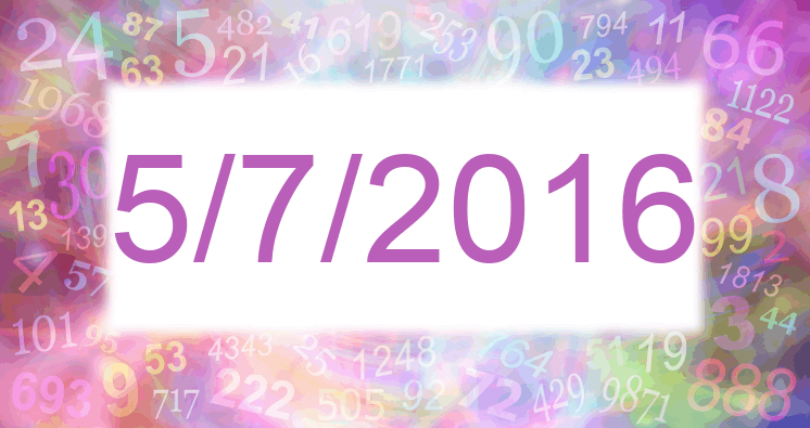 Numerology of date 5/7/2016