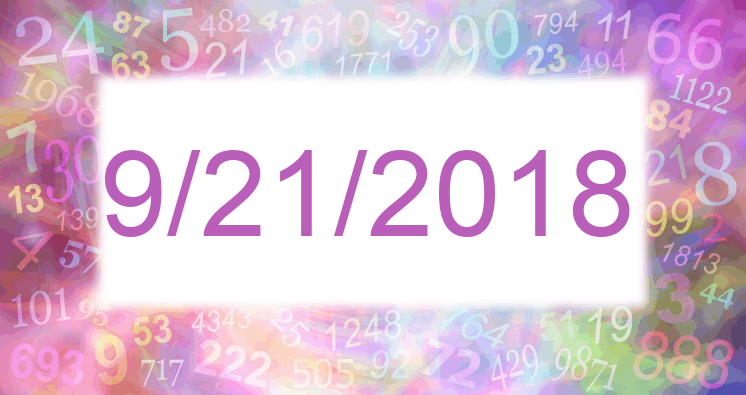 Numerology of date 9/21/2018
