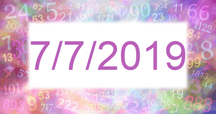 Numerology of date 7/7/2019
