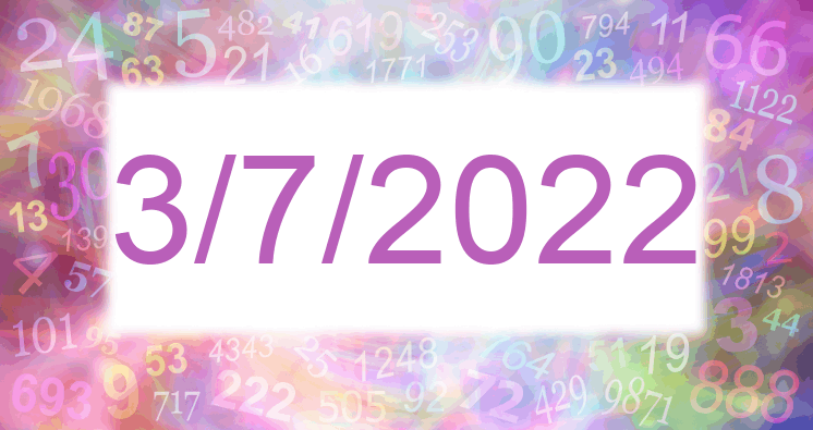 Numerology of date 3/7/2022