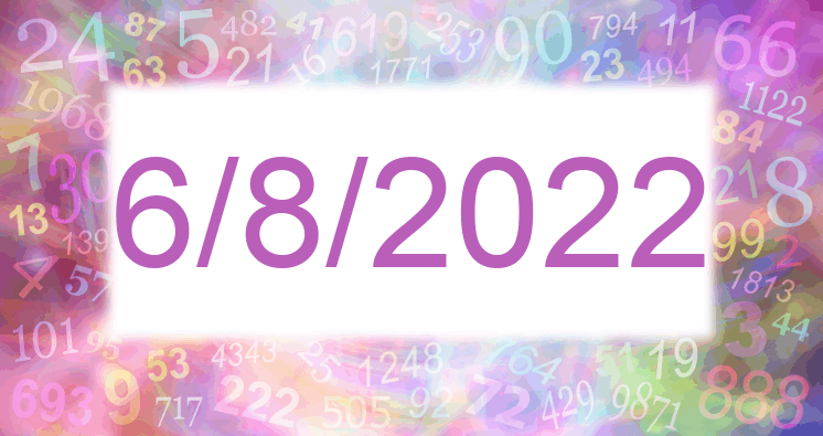 Numerology of date 6/8/2022