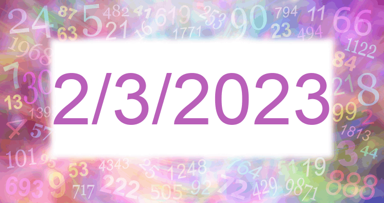 Numerology of date 2/3/2023