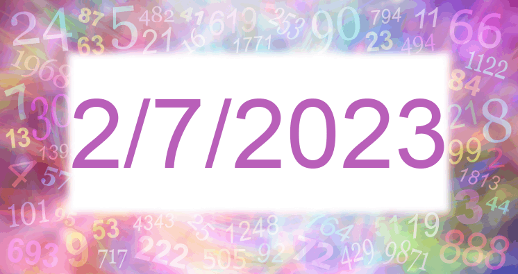 Numerology of date 2/7/2023