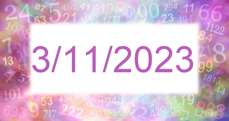 Numerology of date 3/11/2023