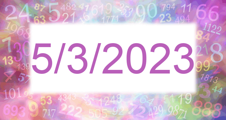 Numerology of date 5/3/2023