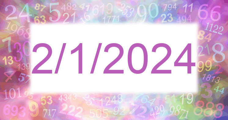 Numerology of date 2/1/2024