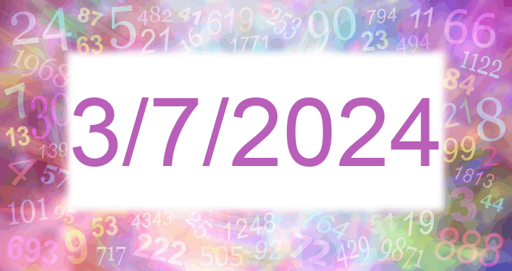 Numerology of date 3/7/2024