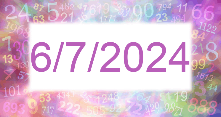 Numerology of date 6/7/2024