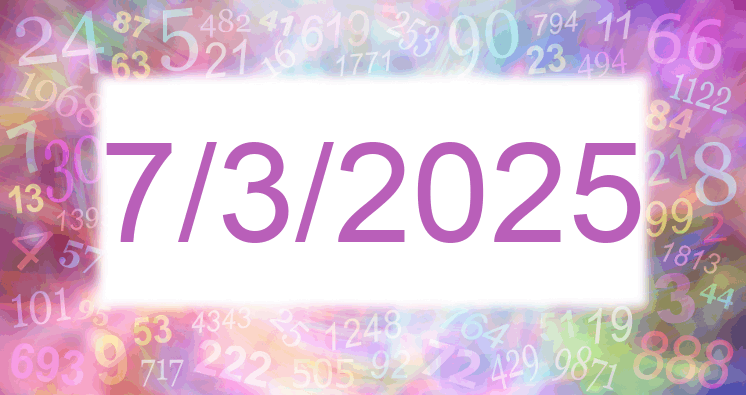 Numerology of date 7/3/2025