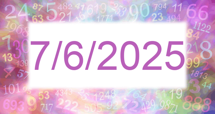Numerology of date 7/6/2025