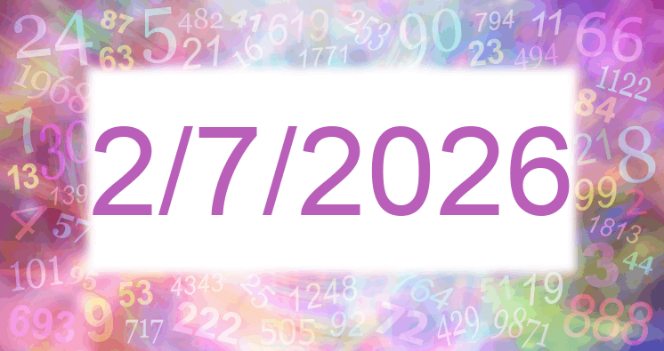 Numerology of date 2/7/2026