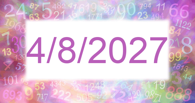 Numerology of date 4/8/2027